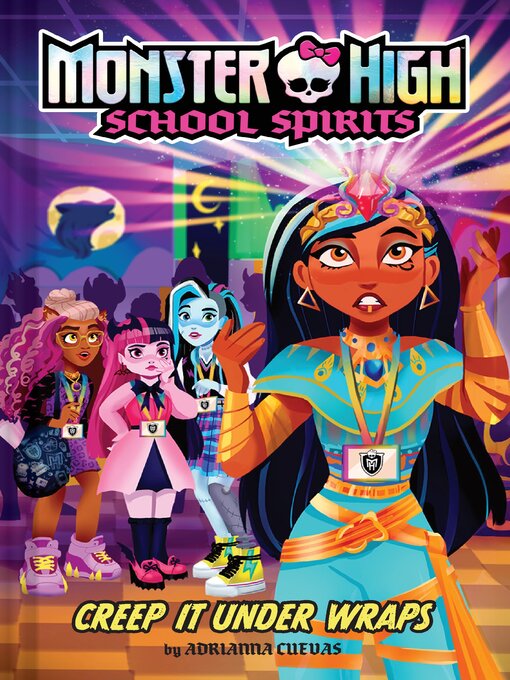 Title details for Creep It Under Wraps (Monster High School Spirits #2) by Adrianna Cuevas - Available